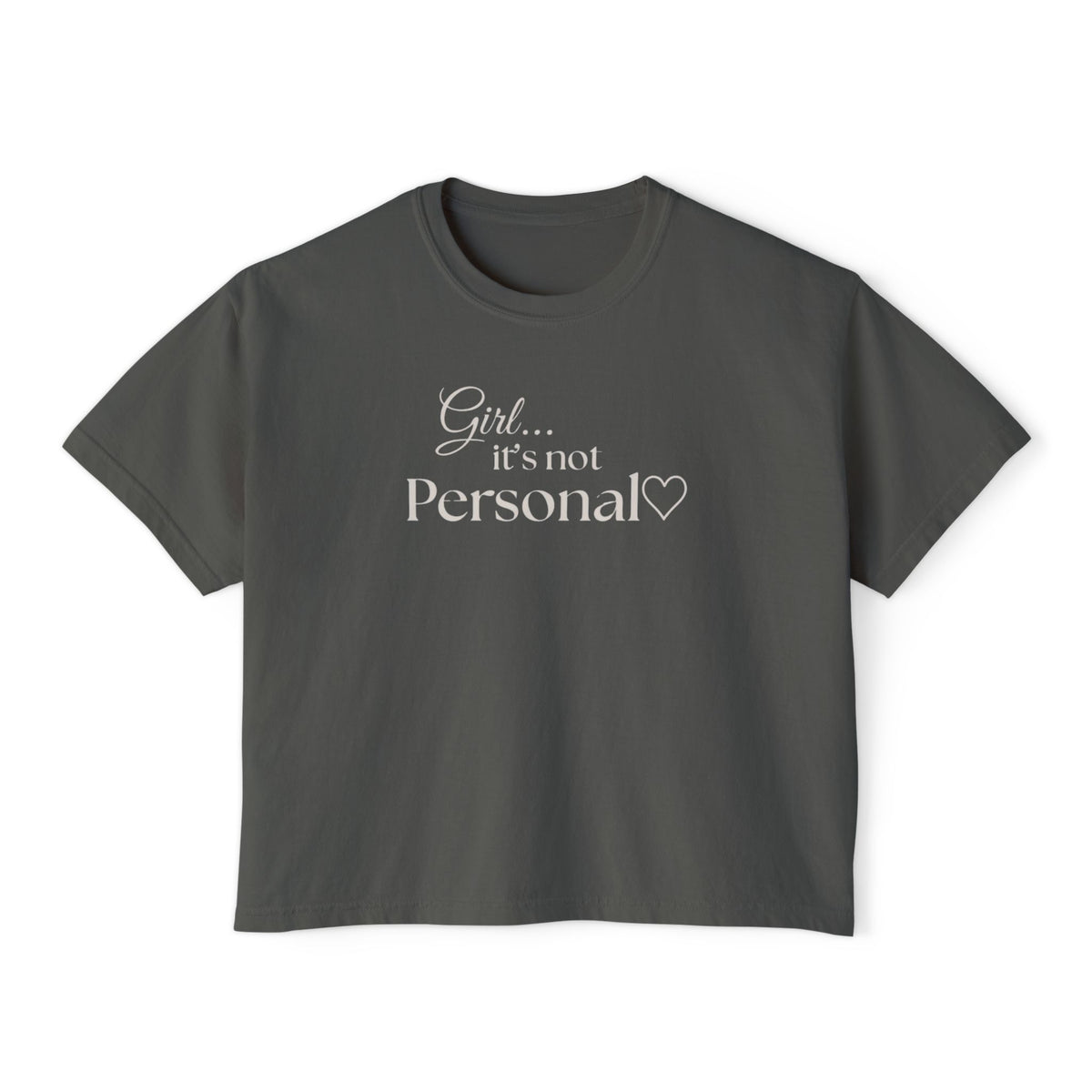 Girl... It’s Not Personal Boxy Tee | Women’s Comfort Colors Graphic T-Shirt