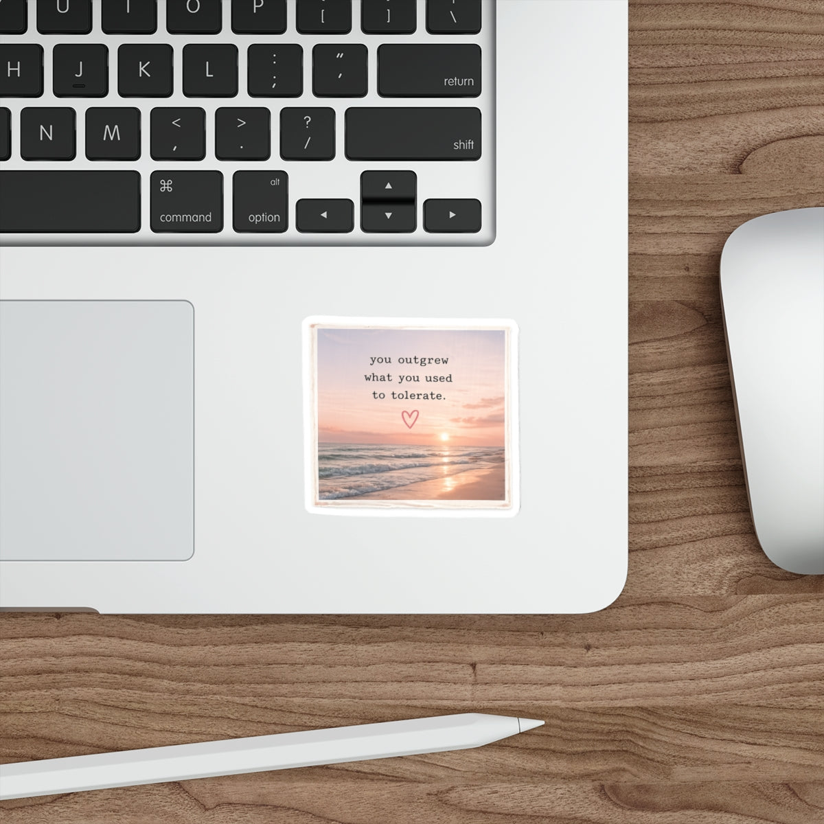 You Outgrew What You Used to Tolerate — Die-Cut Sticker